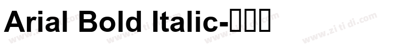 Arial Bold Italic字体转换